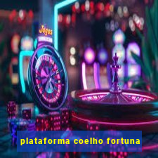 plataforma coelho fortuna